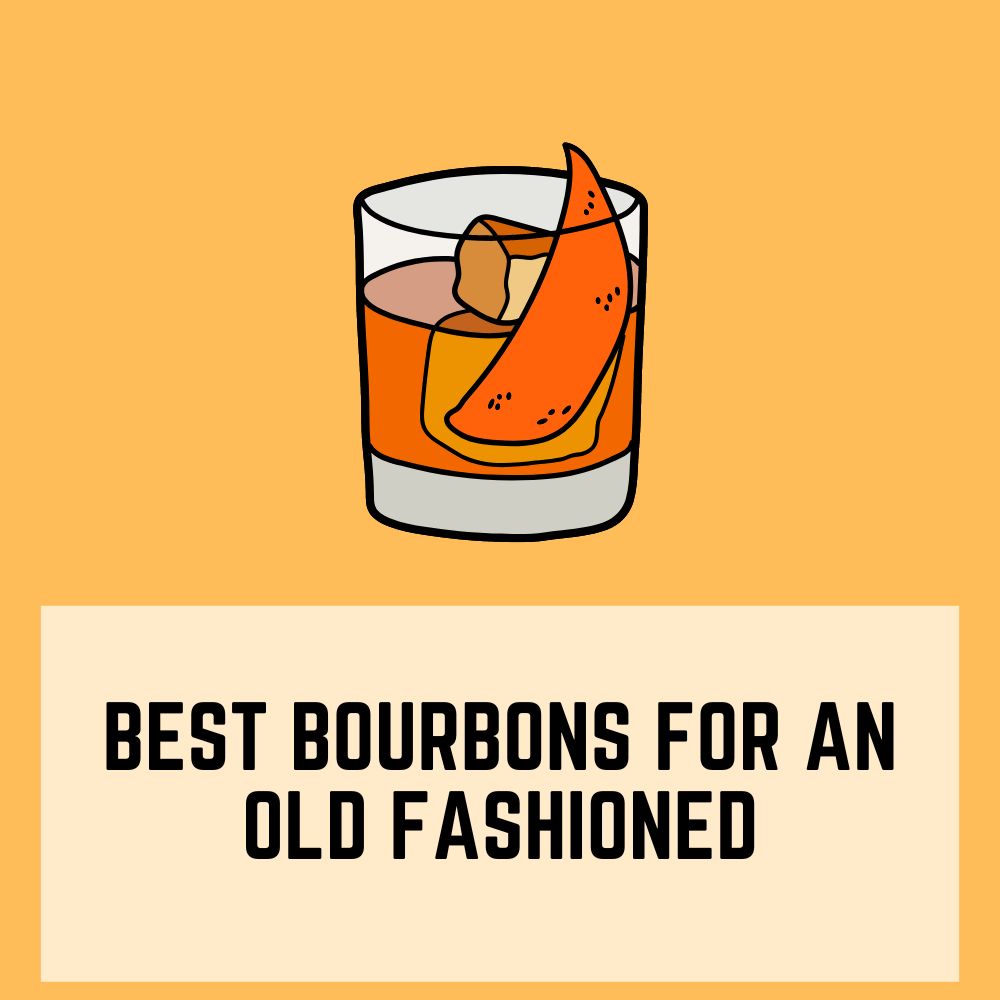 11 Best Bourbons for Old Fashioned